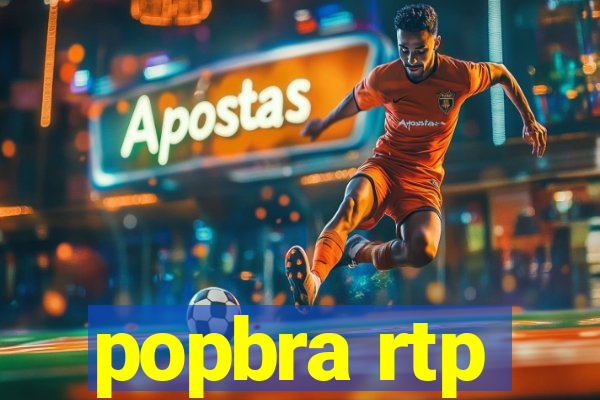 popbra rtp